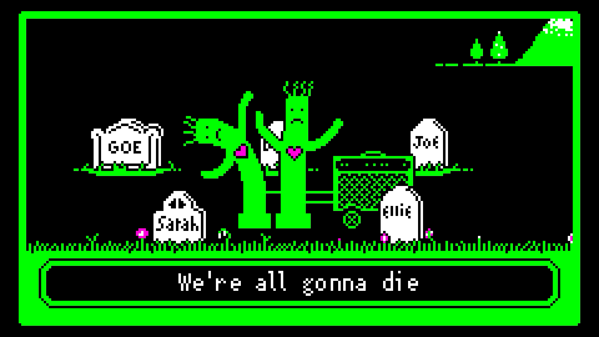 We’re All Gonna Die of Dysentery